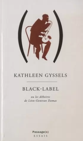 Couverture du produit · Black-Label: Ou les déboires de Léon-Gontran Damas