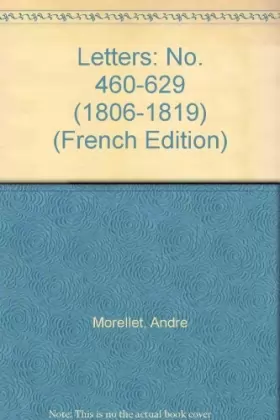 Couverture du produit · Letters: No. 460-629 (1806-18