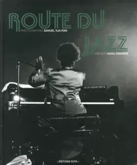 Couverture du produit · Route du jazz: Afrique(s), Amérique(s), Caraïbe(s)