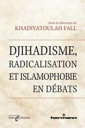 Couverture du produit · Djihadisme, radicalisation et islamophobie en débats