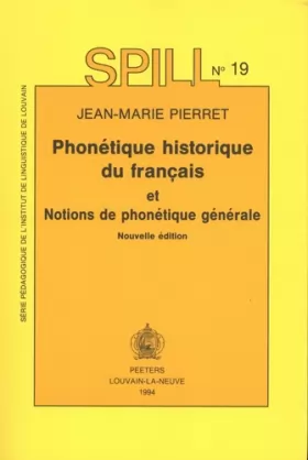 Couverture du produit · Phonétique historique du français et notions de phonétique générale