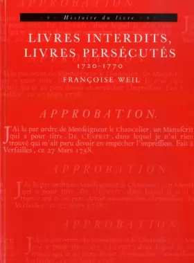 Couverture du produit · Livres interdits, livres persécutés: 1720-1770