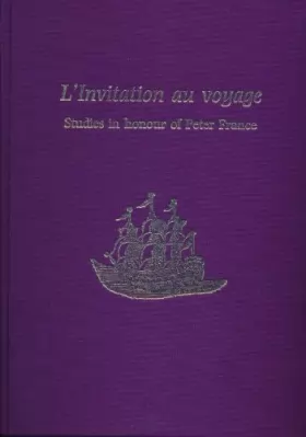 Couverture du produit · L'Invitation Au Voyage: Studies in Honour of Peter France