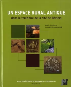 Couverture du produit · Supplément Revue Archéologique de Narbonnaise n° 45 Un espace rural antique dans le territoire de la