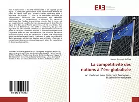 Couverture du produit · La competitivite des nations A l'ere globalisee: Un roadmap pour l interface economie - fiscalite internationale