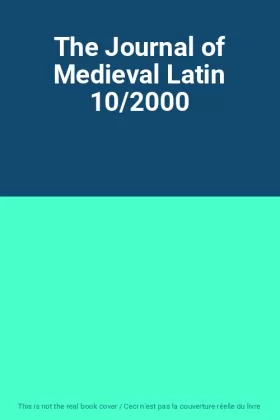 Couverture du produit · The Journal of Medieval Latin 10/2000