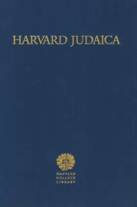 Couverture du produit · Harvard Judaica: A History And Description Of The Judaica Collection In The Harvard College Library