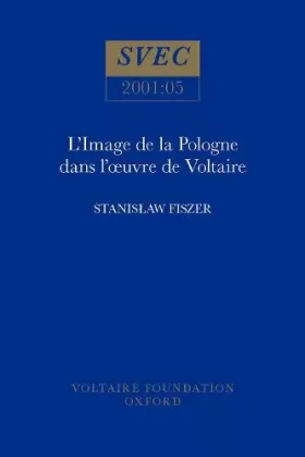 Couverture du produit · L’Image de la Pologne et des polonais dans l’œuvre de Voltaire
