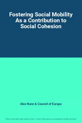 Couverture du produit · Fostering Social Mobility As a Contribution to Social Cohesion