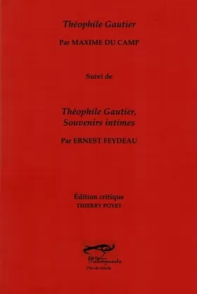 Couverture du produit · Théophile Gautier: Suivi de Théophile Gautier, Souvenirs intimes
