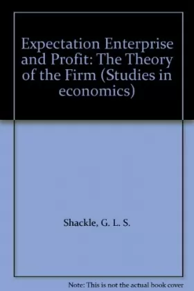 Couverture du produit · Expectation Enterprise and Profit: The Theory of the Firm
