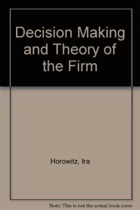 Couverture du produit · Decision Making and Theory of the Firm