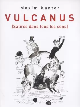 Couverture du produit · Vulcanus: (Satires dans tous les sens)
