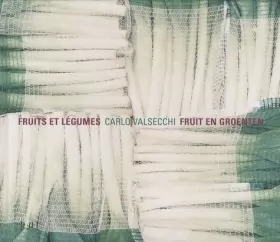 Couverture du produit · Carlo Valsecchi,Fruits et Legumes: Bilingue Nl / Fr (Multilingual Edition)