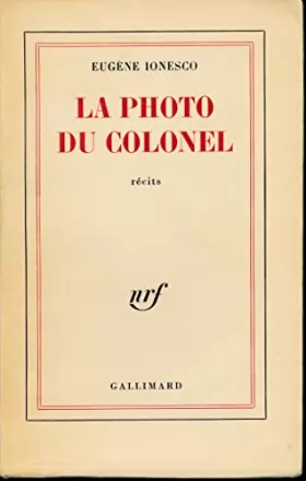 Couverture du produit · La photo du colonel - Edition originale - Récits (Oriflamme, La photo du colonel, Le piéton de l'air, Une victime du devoir, Rh