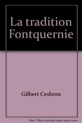 Couverture du produit · La Tradition Fontquernie (Collection Super-bibliothèque)