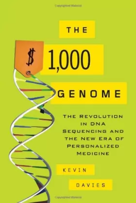 Couverture du produit · The $1,000 Genome: The Revolution in DNA Sequencing and the New Era of Personalized Medicine