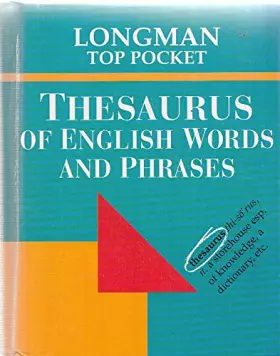 Couverture du produit · Longman Top Pocket Thesaurus of English Words and Phrases