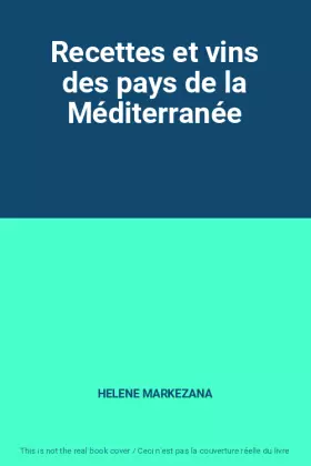 Couverture du produit · Recettes et vins des pays de la Méditerranée
