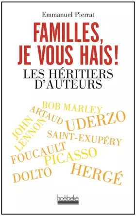 Couverture du produit · Familles, je vous hais: Les héritiers d'auteurs