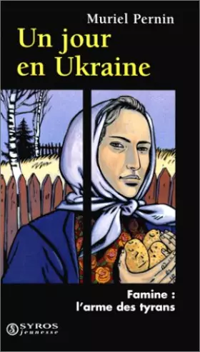 Couverture du produit · Un jour en Ukraine : Famine, l'arme des tyrans