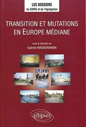 Couverture du produit · Transition et mutations en Europe médiane