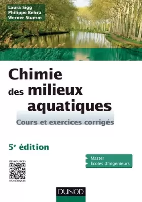 Couverture du produit · Chimie des milieux aquatiques - 5e édition: Cours et exercices corrigés