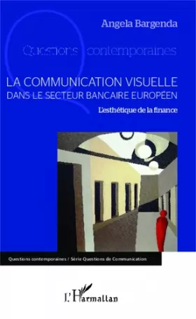 Couverture du produit · La communication visuelle dans le secteur bancaire européen: L'esthétique de la finance