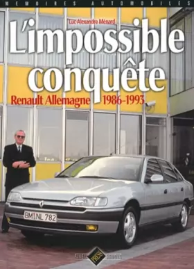 Couverture du produit · L'impossible conquête: Renault Allemagne 1986-1993
