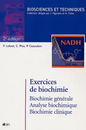 Couverture du produit · Exercices de biochimie : Biologie générale, Analyse biochimique, Biochimie clinique