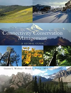 Couverture du produit · Connectivity Conservation Management: A Global Guide