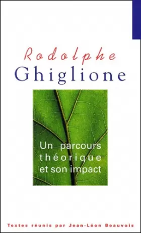Couverture du produit · Rodolphe Ghiglione : Un parcours théorique et son impact