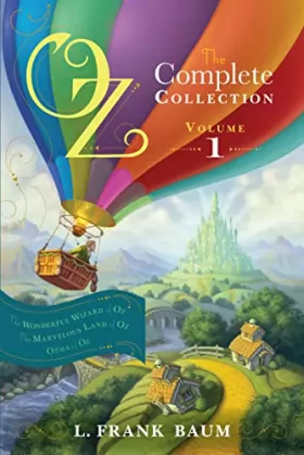 Couverture du produit · Oz, the Complete Collection, Volume 1: The Wonderful Wizard of Oz The Marvelous Land of Oz Ozma of Oz (Volume 1)