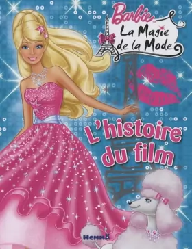 Couverture du produit · Barbie, la magie de la mode : L'histoire du film