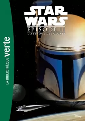 Couverture du produit · Star Wars - Episode II - L'Attaque des Clones - Le roman du film