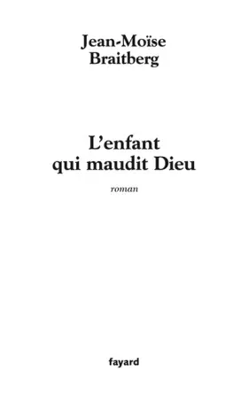 Couverture du produit · L'enfant qui maudit Dieu