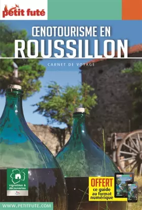 Couverture du produit · Guide Oenotourisme en Roussillon 2019-2020 Carnet Petit Futé