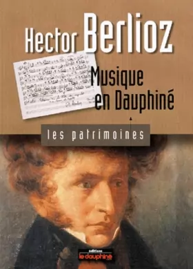 Couverture du produit · Hector Berlioz: Musique en Dauphiné