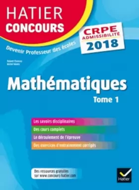 Couverture du produit · Hatier Concours CRPE 2018 - Mathématiques tome 1 - Epreuve écrite d'admissibilité