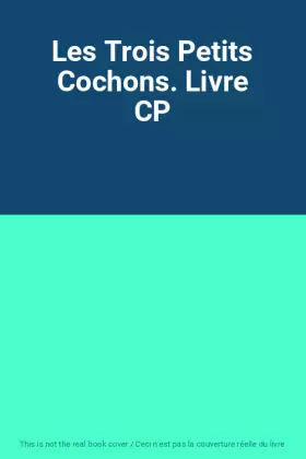 Couverture du produit · Les Trois Petits Cochons. Livre CP