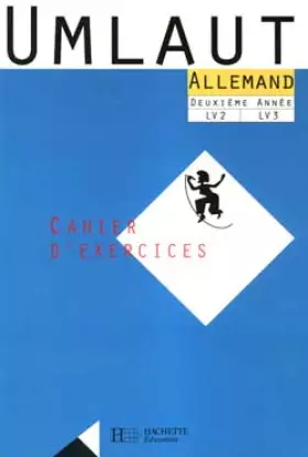 Couverture du produit · ALLEMAND 2EME ANNEE LV2 ET LV3 UMLAUT. Cahier d'exercices