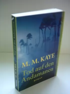 Couverture du produit · M. M. Kaye: Tod auf den Andamanen