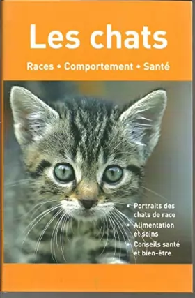 Couverture du produit · Les chats - Races * Comportement * santé