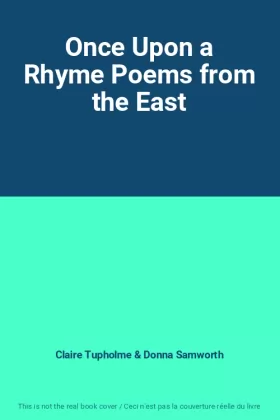 Couverture du produit · Once Upon a Rhyme Poems from the East
