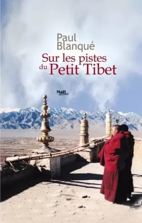 Couverture du produit · Sur les pistes du Petit Tibet: Roman d'un voyage en terre tibétaine