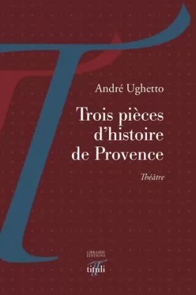 Couverture du produit · Trois pièces d'histoire de Provence