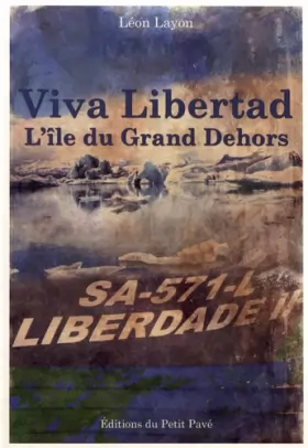 Couverture du produit · Viva Libertad II - L'île du Grand Dehors