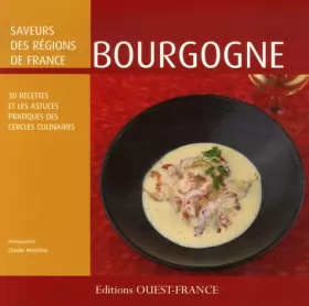 Couverture du produit · Bourgogne : 30 recettes et les astuces des Cercles Culinaires