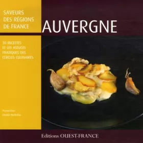 Couverture du produit · Auvergne : 30 recettes et les astuces des Cercles Culinaires
