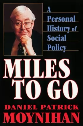 Couverture du produit · Miles to Go: A Personal History of Social Policy